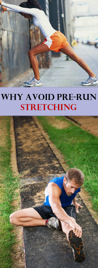 Why Completely Avoid Stretching Before Running