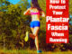 Inflamed Plantar Fasciitis When Running