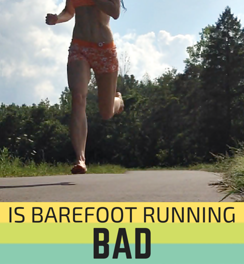 Is Barefoot Running Bad?